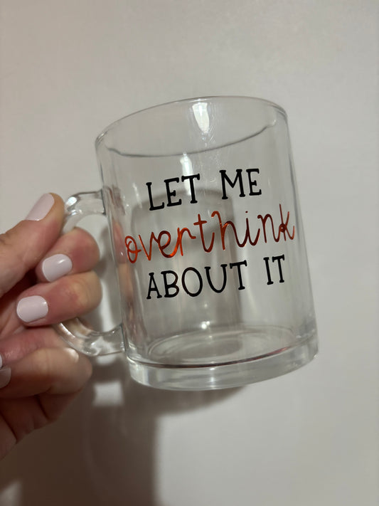 CLEARANCE overthinker design mug - White mug - Glass mug - Tea - Coffee - Drinks